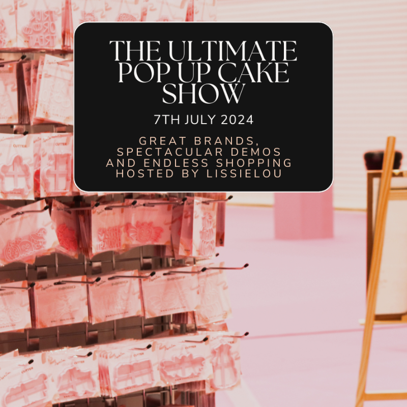 The Ultimate Pop Up Cake Show hosted by LissieLou