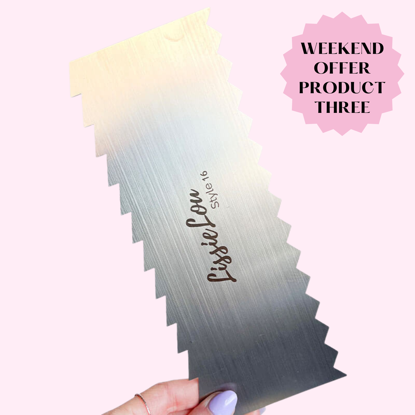 PINK WEEKEND OFFER PRODUCT 1: Style 14 Metal Double Edged Cake Scraper