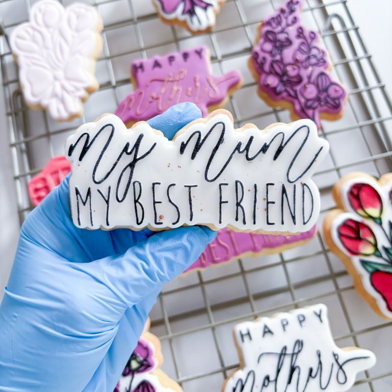 My Mum My Best Friend Mother's Day Cookie Cutter and Embosser