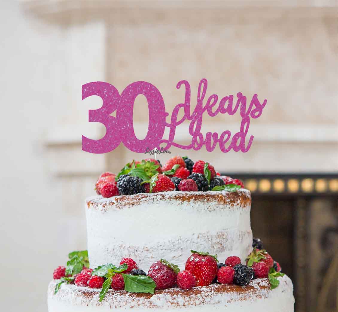 30 Years Loved Cake Topper 30th Birthday Glitter Card Hot Pink