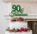 90 & Fabulous Cake Topper 90th Birthday Glitter Card Green