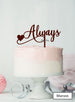 Always Wedding Valentine's Cake Topper Premium 3mm Acrylic Maroon