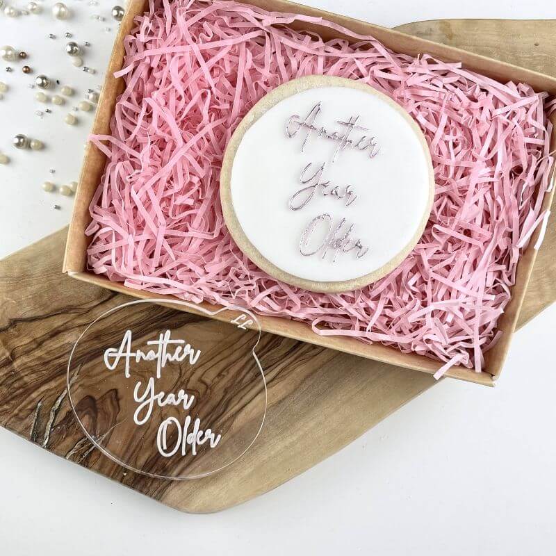 Another Year Older Birthday Cookie Embosser