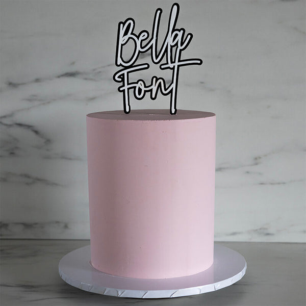 Bella Font Double Layer Custom Cake Topper or Cake Motif Premium 3mm Acrylic or Birch Wood