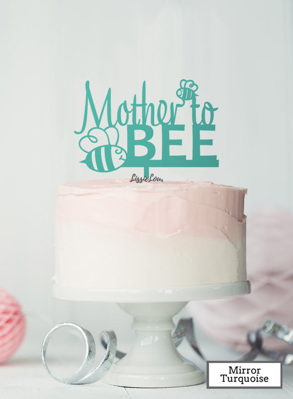 Mother to Bee Baby Shower Cake Topper Premium 3mm Acrylic Mirror Turquoise