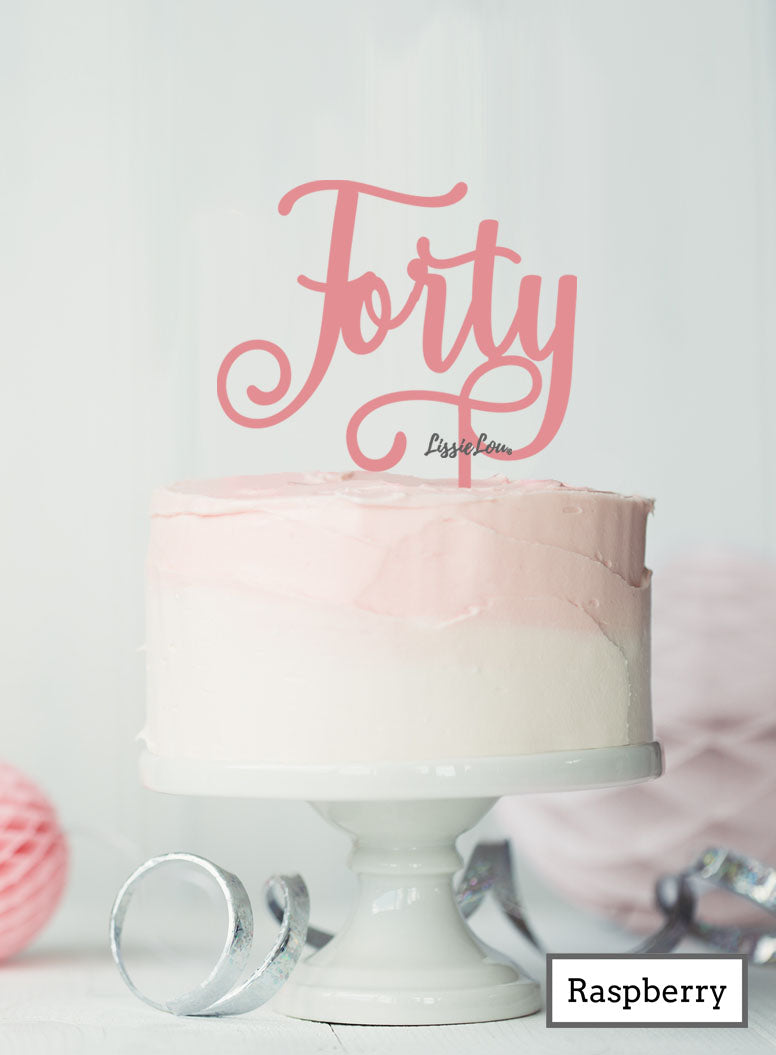 Forty Swirly Font 40th Birthday Cake Topper Premium 3mm Acrylic Raspberry