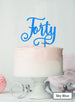 Forty Swirly Font 40th Birthday Cake Topper Premium 3mm Acrylic Sky Blue