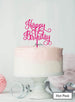 Happy Birthday Curly Cake Topper Premium 3mm Acrylic Hot Pink