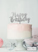 Happy Birthday Swirly Cake Topper Premium 3mm Acrylic Mirror Silver