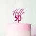 Hello 50 Fosted Raspberry Cake Topper