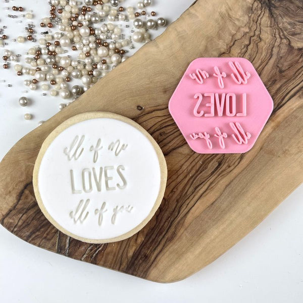 All of Me Loves All of You Valentine's Cookie Stamp