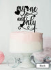 My One and Only Wedding Valentine's Cake Topper Premium 3mm Acrylic Black