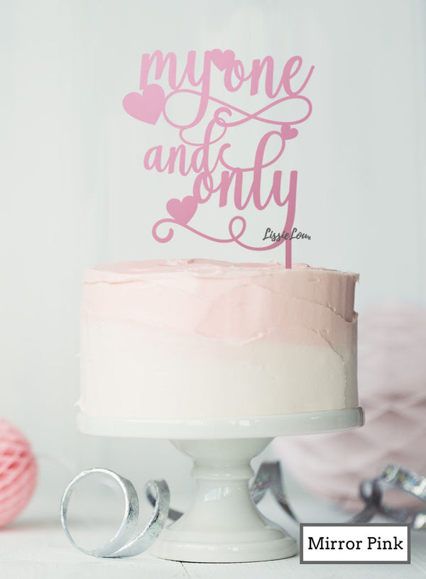 My One and Only Wedding Valentine's Cake Topper Premium 3mm Acrylic Mirror Pink