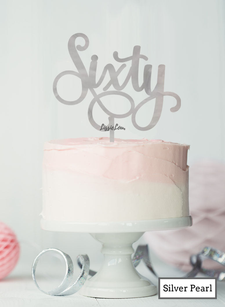 Sixty Swirly Font 60th Birthday Cake Topper Premium 3mm Acrylic Silver Pearl Effect