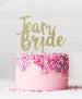 Team Bride Cake Topper - Acrylic