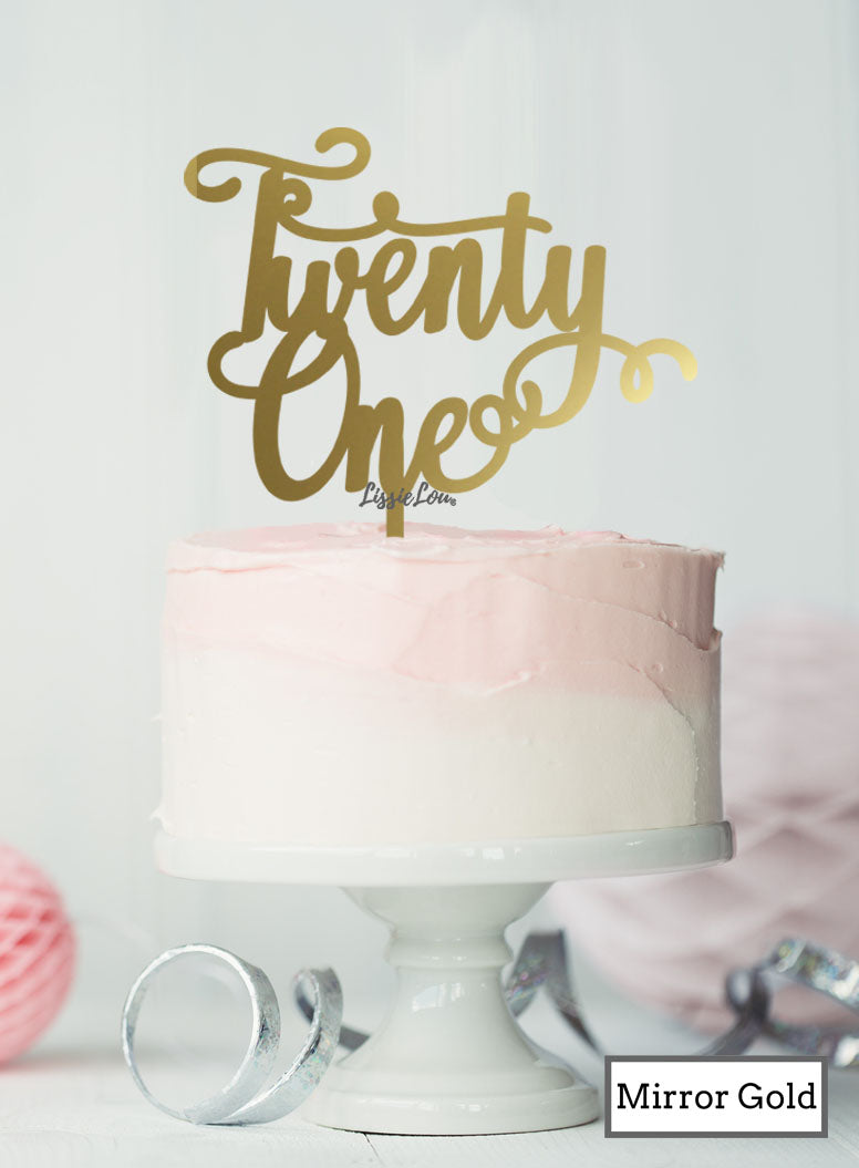 Twenty First Swirly Font 21st Birthday Cake Topper Premium 3mm Acrylic Mirror Gold