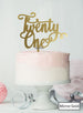 Twenty First Swirly Font 21st Birthday Cake Topper Premium 3mm Acrylic Mirror Gold