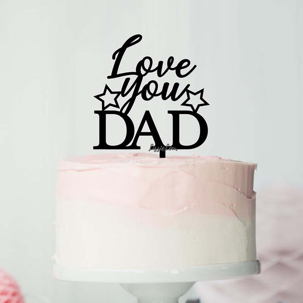 Love You Dad Cake Topper Premium 3mm Acrylic