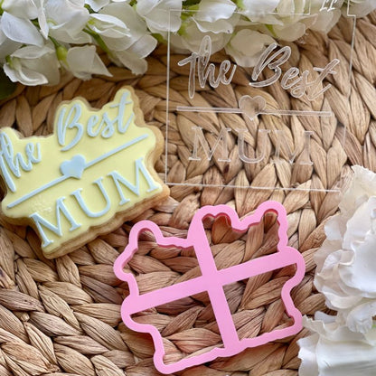 The Best Mum Mother's Day Cookie Cutter and Embosser