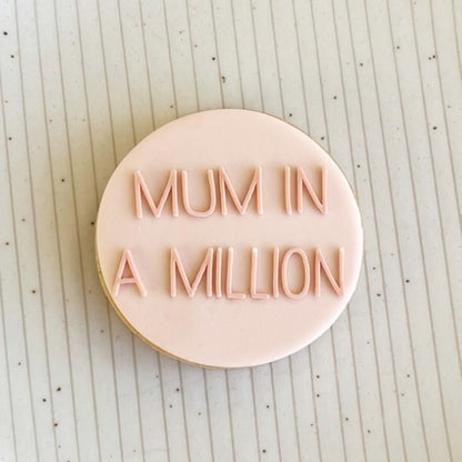 Mum in a Million Mother's Day Cookie Embosser