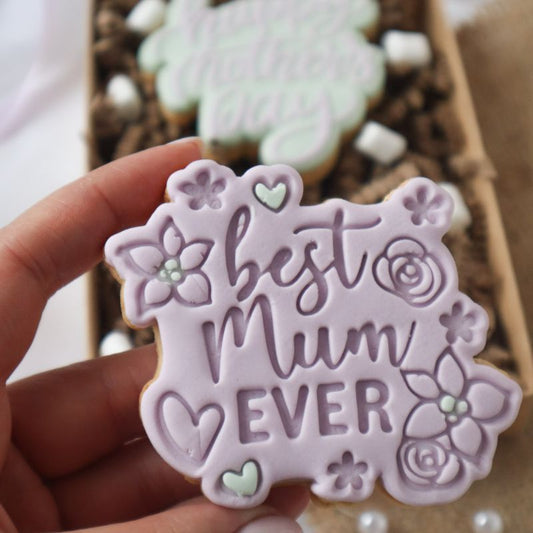 Best Mum Ever with Flowers Style 2 Mother's Day Cookie Cutter and Stamp