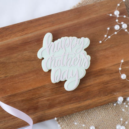 Happy Mother's Day Style 1 Cookie Cutter and Embosser