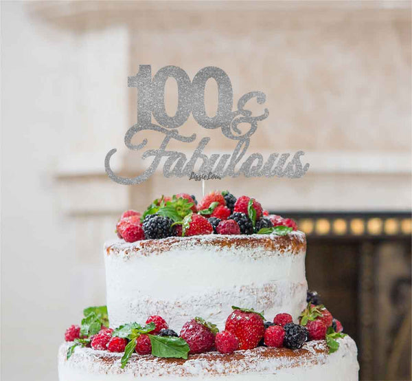100 & Fabulous Cake Topper 100th Birthday Glitter Card Silver