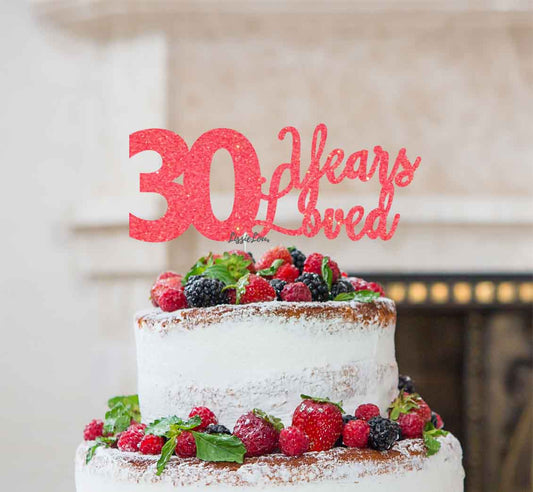 30 Years Loved Cake Topper 30th Birthday Glitter Card Light Pink