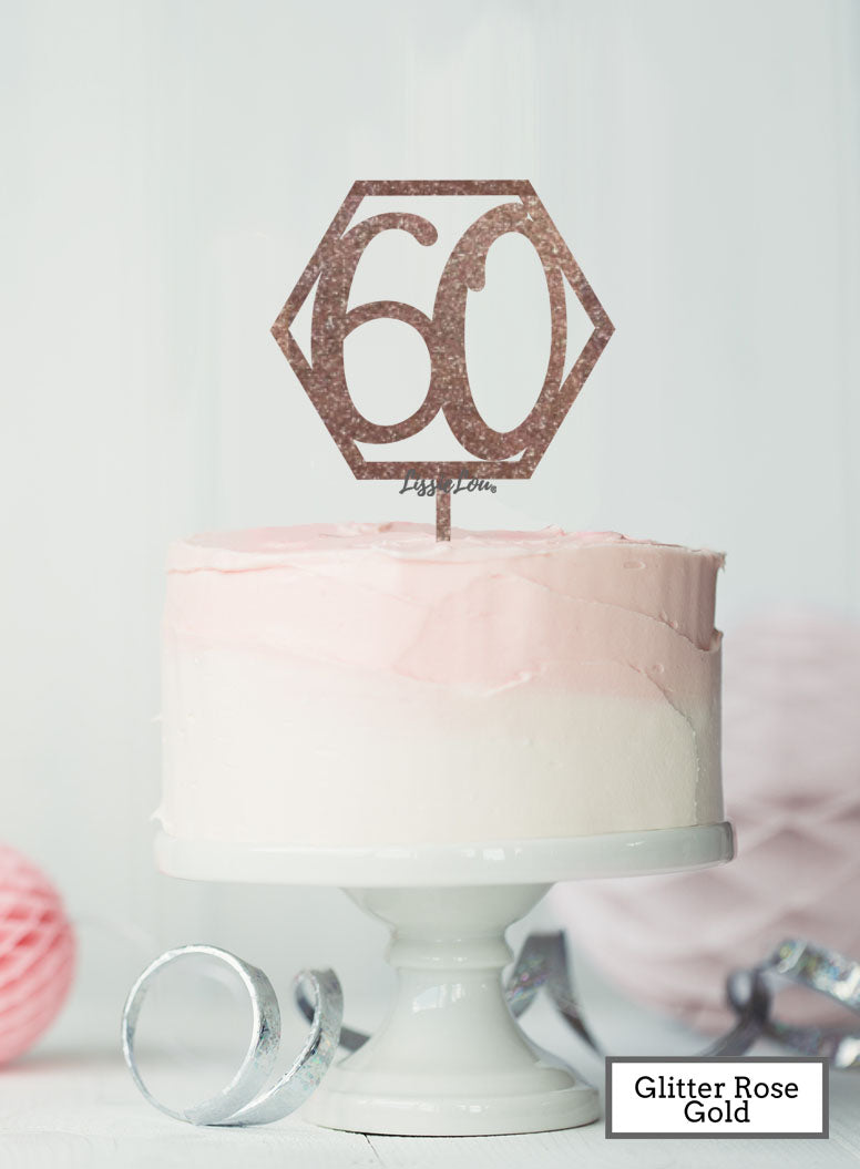 Hexagon 60th Birthday Cake Topper Premium 3mm Acrylic Glitter Rose Gold