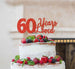 60 Years Loved Cake Topper 60th Birthday Glitter Card Red