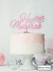 Hajj Mubarak Pretty Cake Topper Premium 3mm Acrylic Mirror Pink
