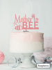 Mother to Bee Baby Shower Cake Topper Premium 3mm Acrylic Raspberry