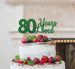 80 Years Loved Cake Topper 80th Birthday Glitter Card Green