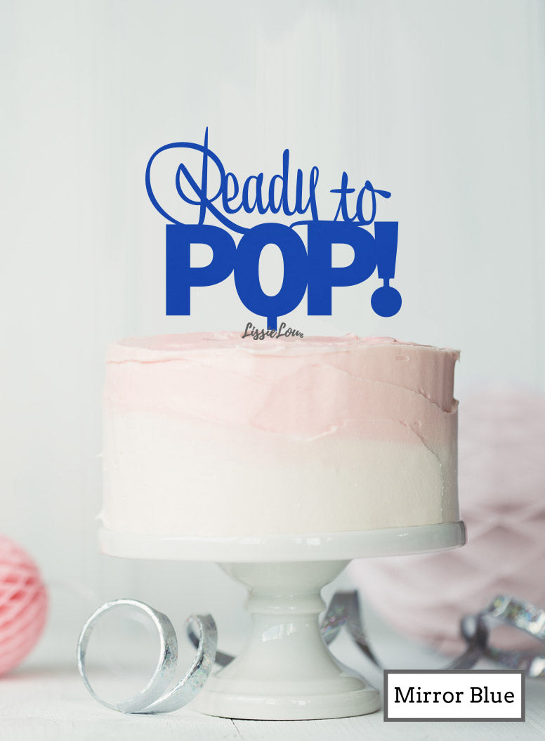 Ready to Pop Baby Shower Cake Topper Premium 3mm Acrylic Mirror Blue