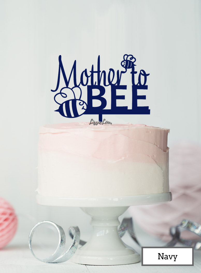 Mother to Bee Baby Shower Cake Topper Premium 3mm Acrylic Navy