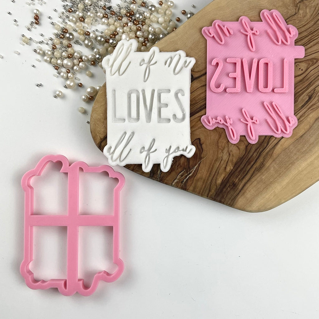 All of Me Loves All of You Valentine's Cookie Cutter and Stamp