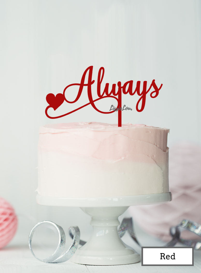 Always Wedding Valentine's Cake Topper Premium 3mm Acrylic Red