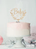 Baby Semi-Wreath Baby Shower Cake Topper Premium 3mm Acrylic