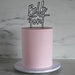 Bella Font Double Layer Custom Cake Topper or Cake Motif Premium 3mm Acrylic or Birch Wood