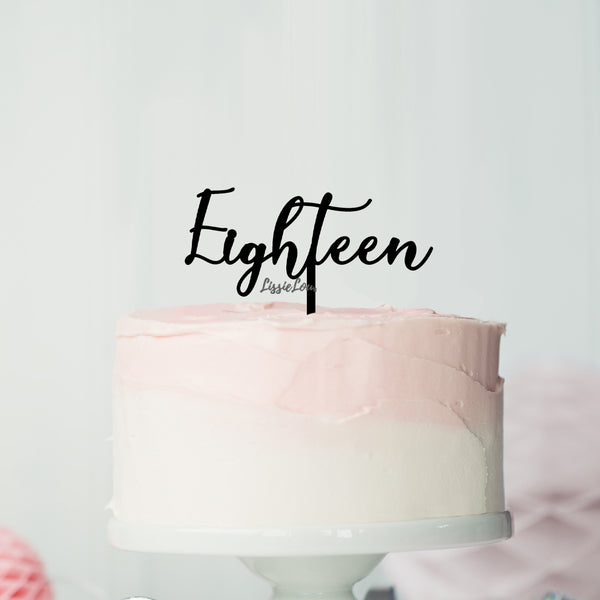 Number Eighteen Birthday Cake Topper Eden Font Style in Premium 3mm Acrylic or Birch Wood