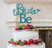 Bride to Be with Heart Hen Party Cake Topper Glitter Card Light Blue