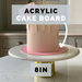 8in Acrylic Cake Board