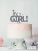 It's a Girl Baby Shower Cake Topper Premium 3mm Acrylic Glitter Silver