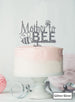 Mother to Bee Baby Shower Cake Topper Premium 3mm Acrylic Glitter Silver