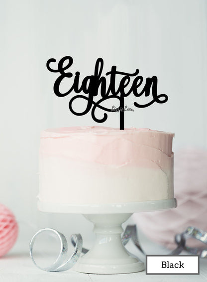 Eighteen Swirly Font 18th Birthday Cake Topper Premium 3mm Acrylic Black 
