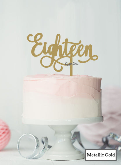 Eighteen Swirly Font 18th Birthday Cake Topper Premium 3mm Acrylic Metallic Gold