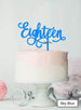 Eighteen Swirly Font 18th Birthday Cake Topper Premium 3mm Acrylic Sky Blue