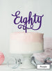 Eighty Swirly Font 80th Birthday Cake Topper Premium 3mm Acrylic Purple