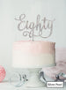 Eighty Swirly Font 80th Birthday Cake Topper Premium 3mm Acrylic Silver Pearl Effect
