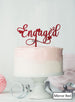 Pretty Engaged Cake Topper with Hearts Premium 3mm Acrylic Mirror Red